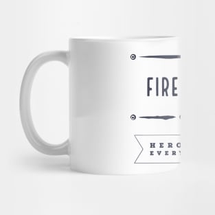 Firefighter | everyday hero Mug